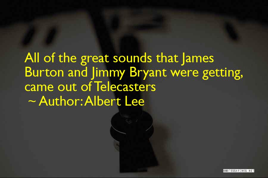 Albert Lee Quotes 2071847