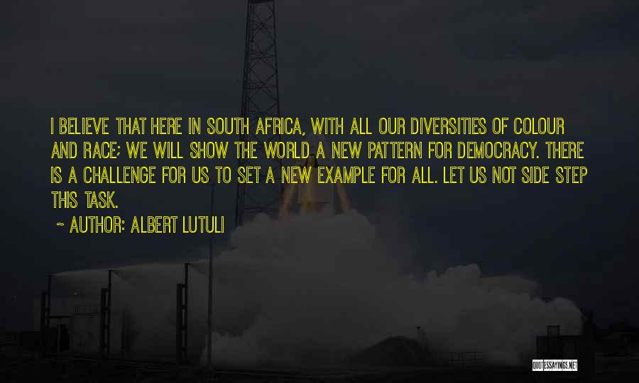 Albert Lutuli Quotes 1865507