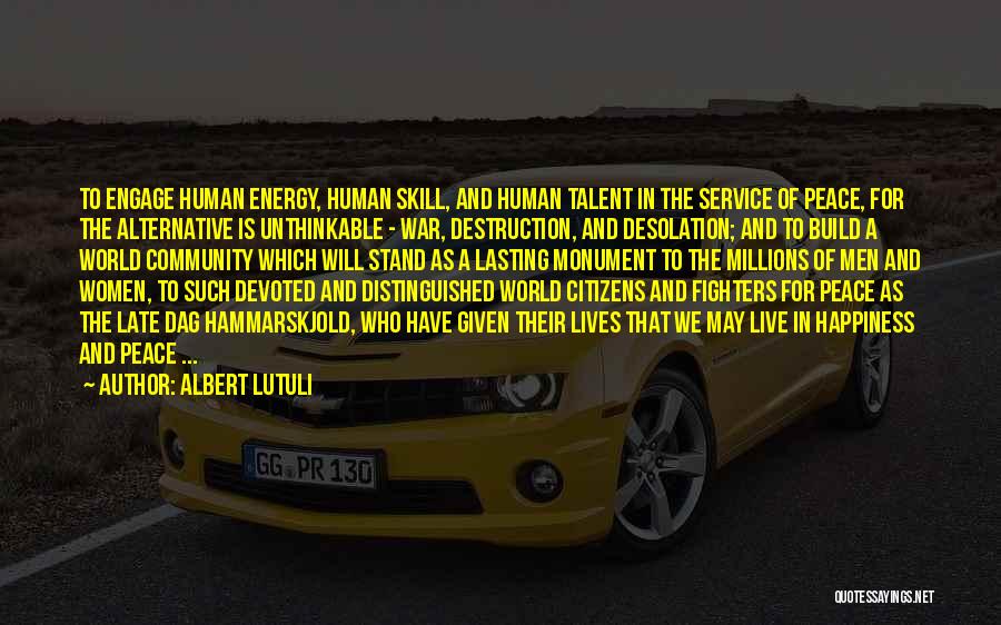 Albert Lutuli Quotes 86565