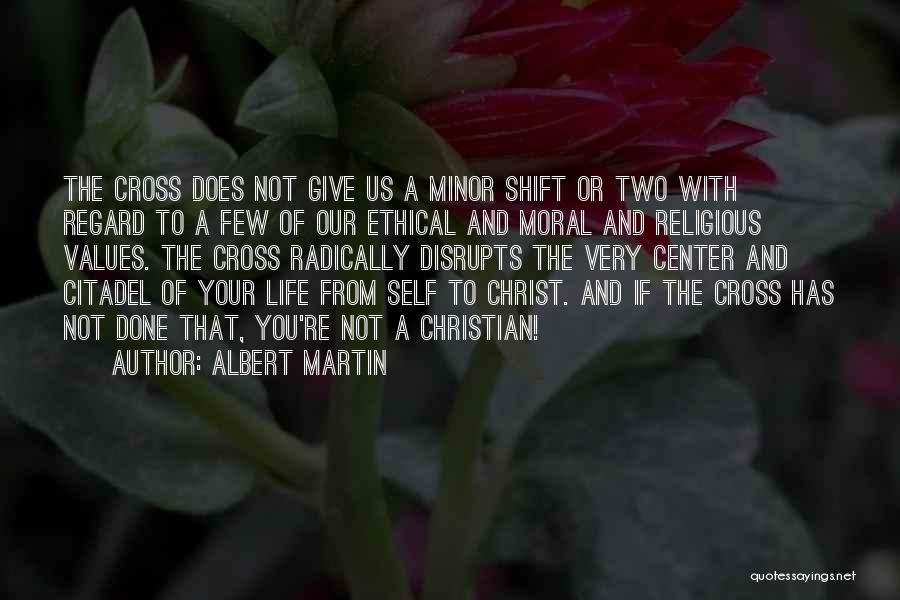 Albert Martin Quotes 1827969