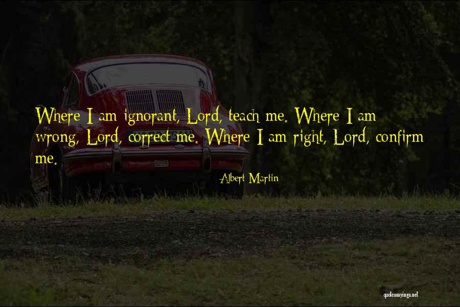 Albert Martin Quotes 320916 Albert Martin Quotes 320916