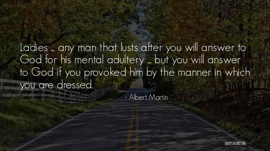 Albert Martin Quotes 581187