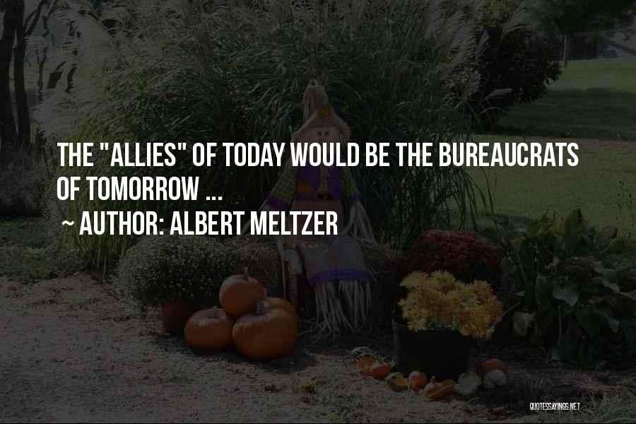 Albert Meltzer Quotes 1198590