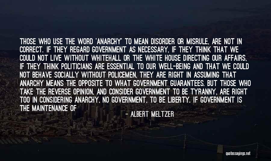 Albert Meltzer Quotes 1559566 Albert Meltzer Quotes 1559566
