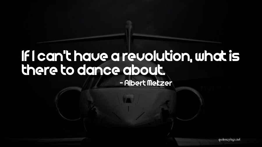 Albert Meltzer Quotes 955680 Albert Meltzer Quotes 955680