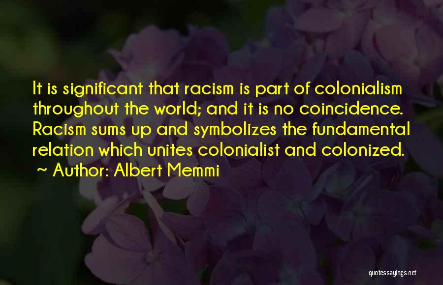 Albert Memmi Quotes 2193988