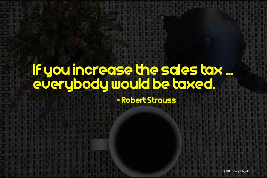 Albert Nicolas Quotes By Robert Strauss Albert Nicolas Quotes By Robert Strauss
