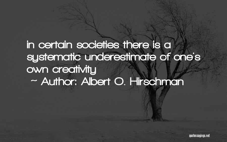 Albert O. Hirschman Quotes 1325663