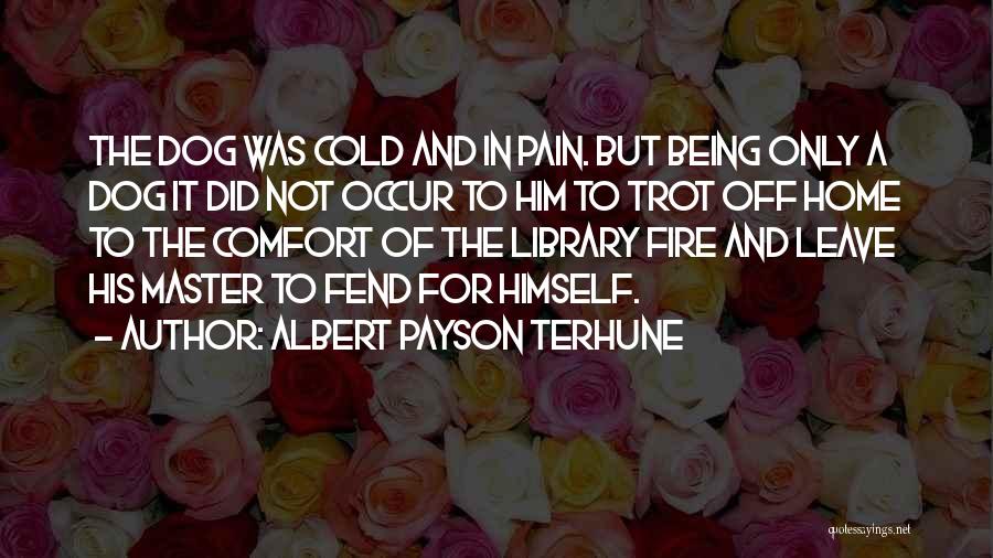 Albert Payson Terhune Quotes 1148937