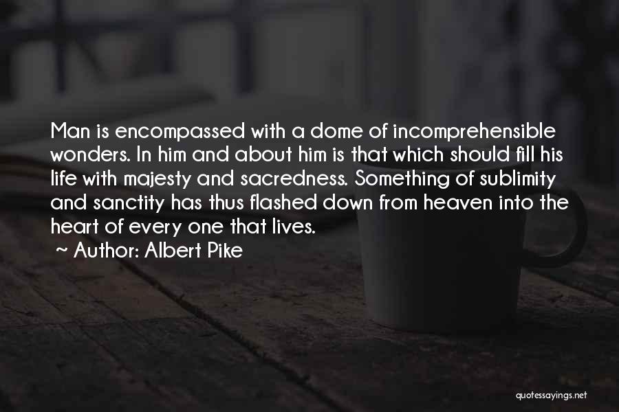 Albert Pike Quotes 1159955