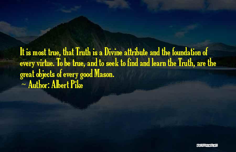 Albert Pike Quotes 126764