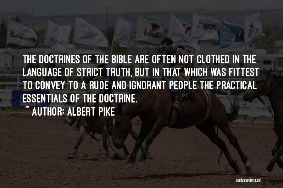 Albert Pike Quotes 1329257