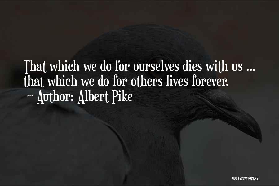 Albert Pike Quotes 1406819