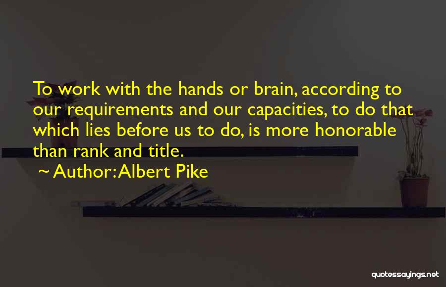 Albert Pike Quotes 1439068