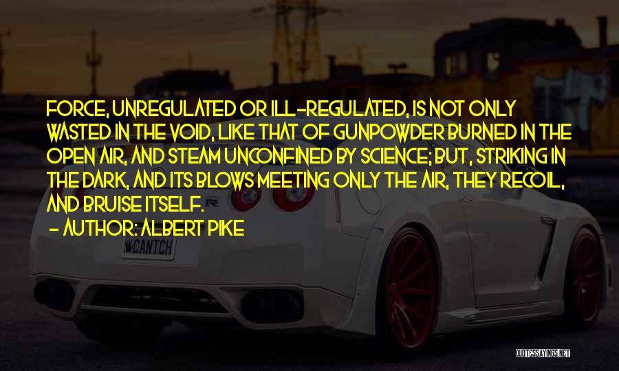 Albert Pike Quotes 1476784