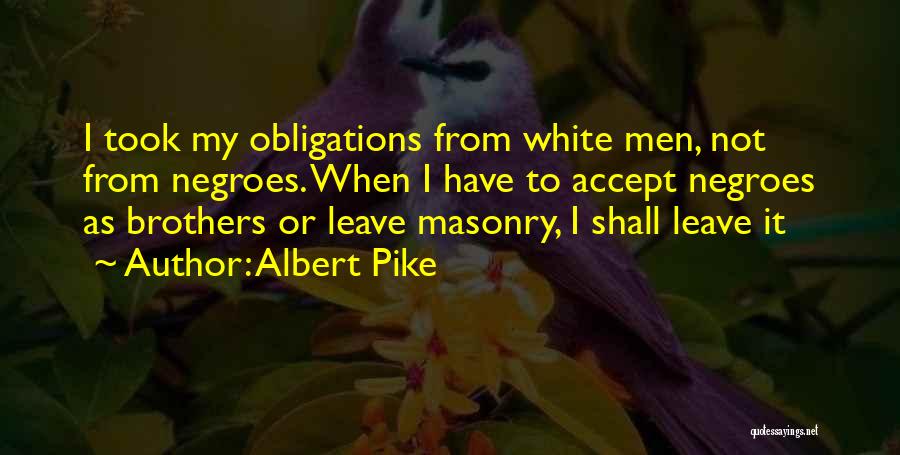 Albert Pike Quotes 1715752