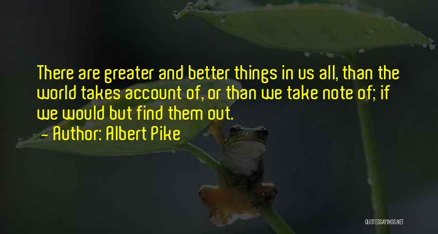 Albert Pike Quotes 1757896