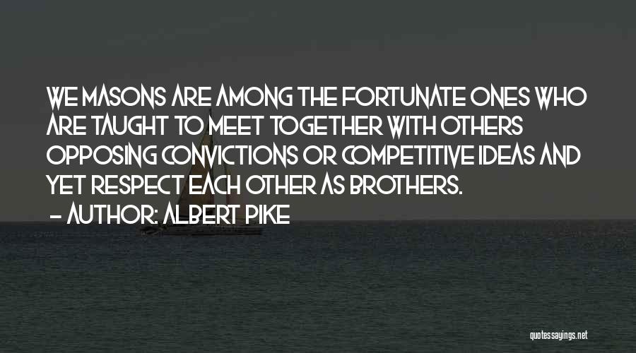 Albert Pike Quotes 177677