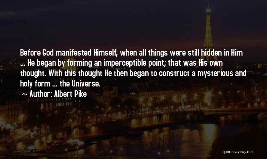 Albert Pike Quotes 2180037