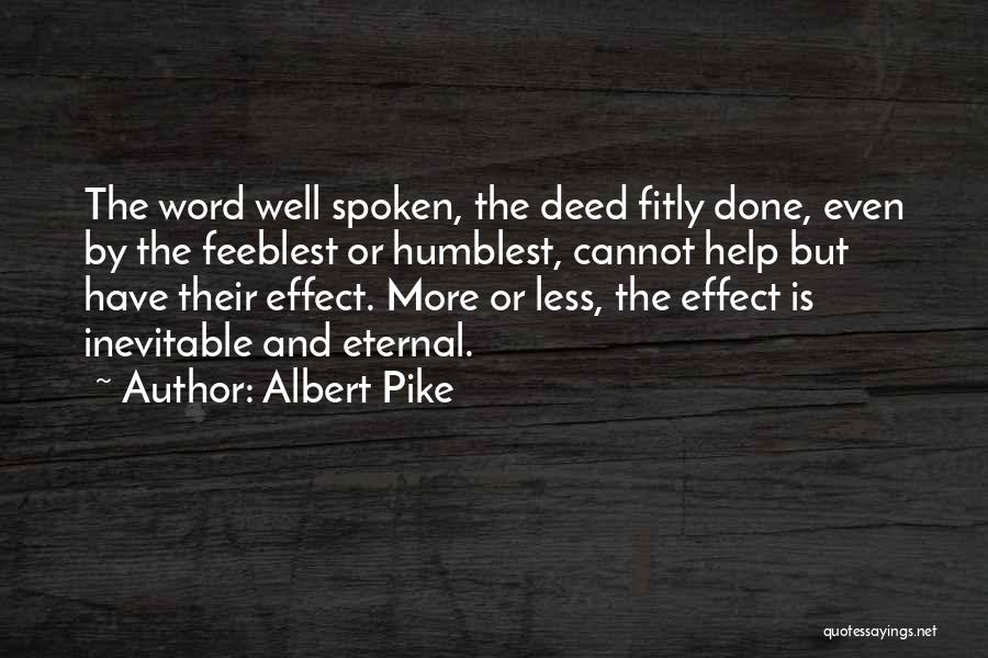 Albert Pike Quotes 740841