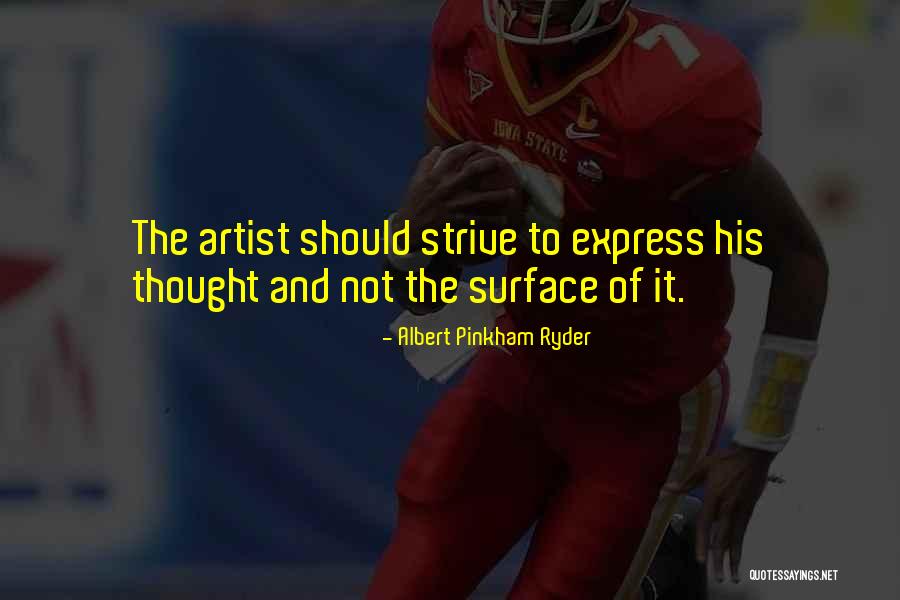 Albert Pinkham Ryder Quotes 1449287 Albert Pinkham Ryder Quotes 1449287