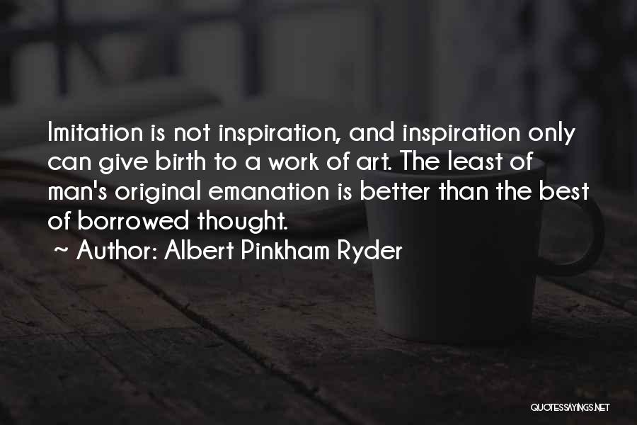 Albert Pinkham Ryder Quotes 445196