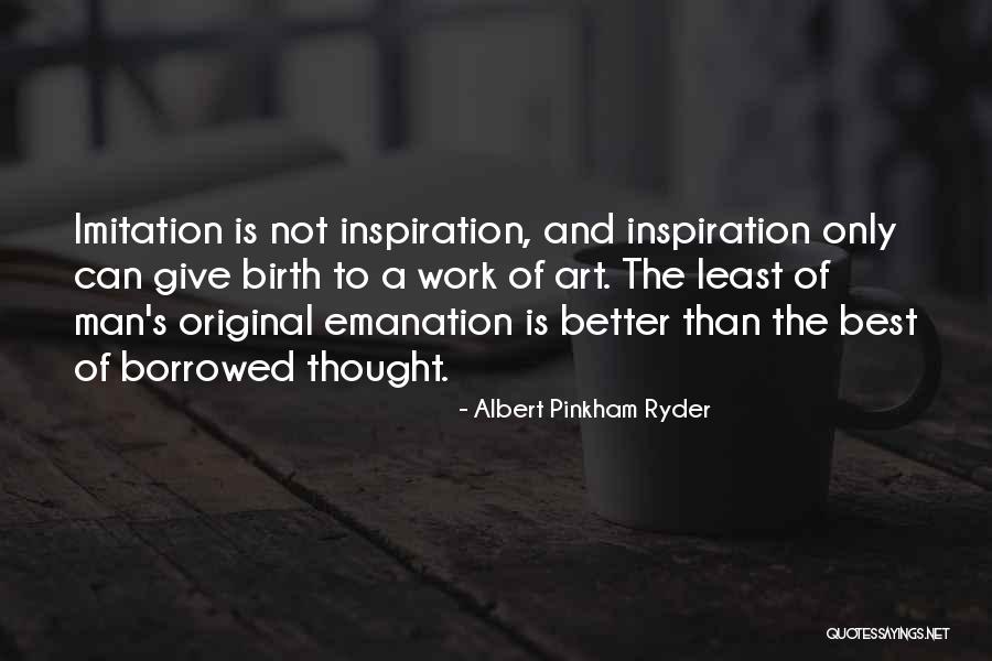 Albert Pinkham Ryder Quotes 445196 Albert Pinkham Ryder Quotes 445196