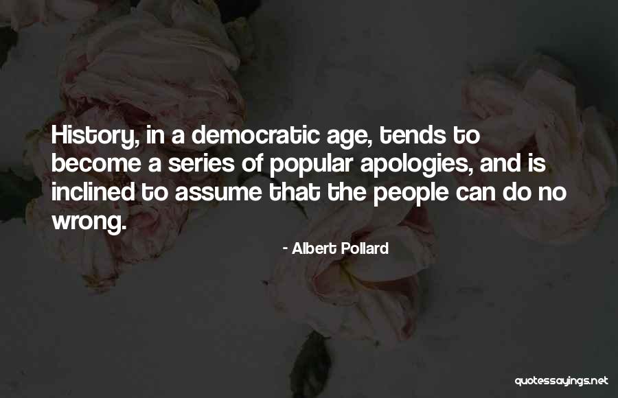 Albert Pollard Quotes 1918042