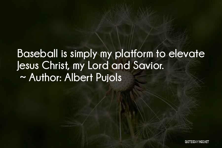 Albert Pujols Quotes 1530271