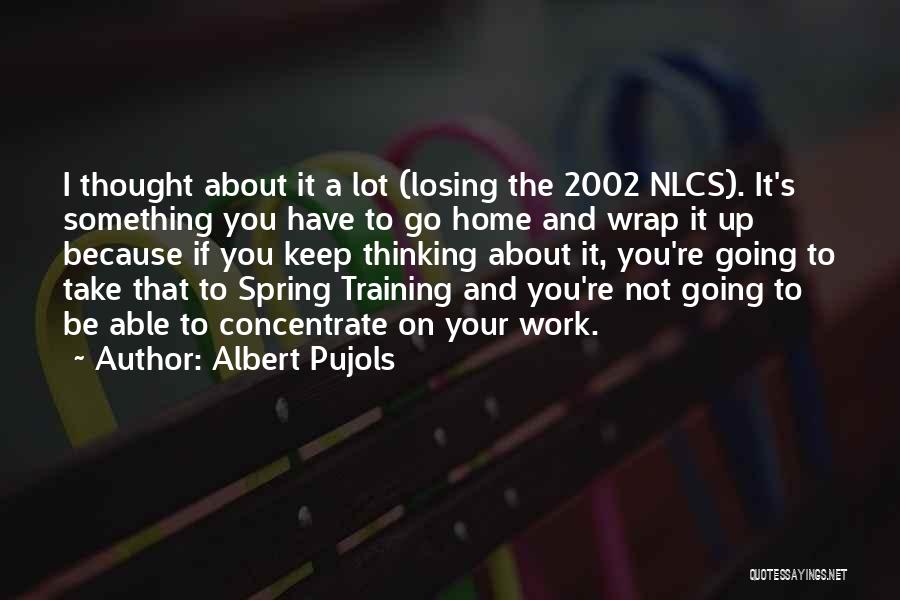 Albert Pujols Quotes 2121861