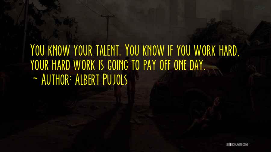 Albert Pujols Quotes 568254
