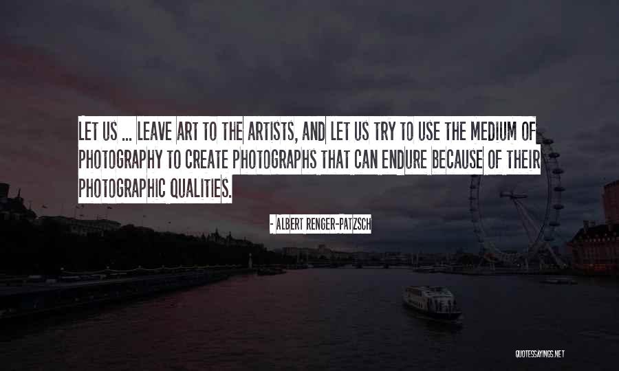 Albert Renger-Patzsch Quotes 1852113 Albert Renger-Patzsch Quotes 1852113