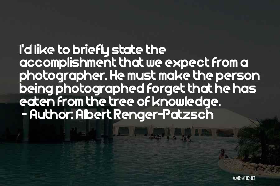 Albert Renger-Patzsch Quotes 226307