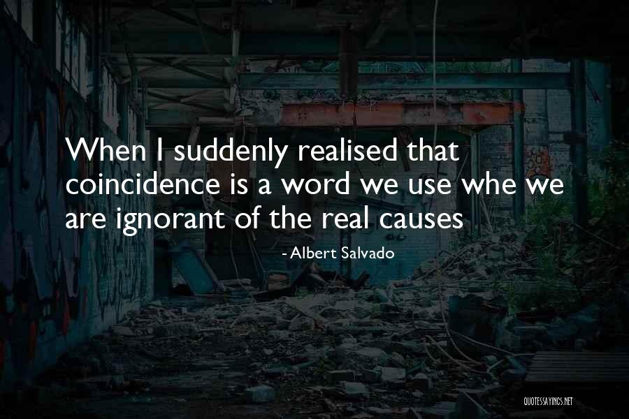 Albert Salvado Quotes 2054387