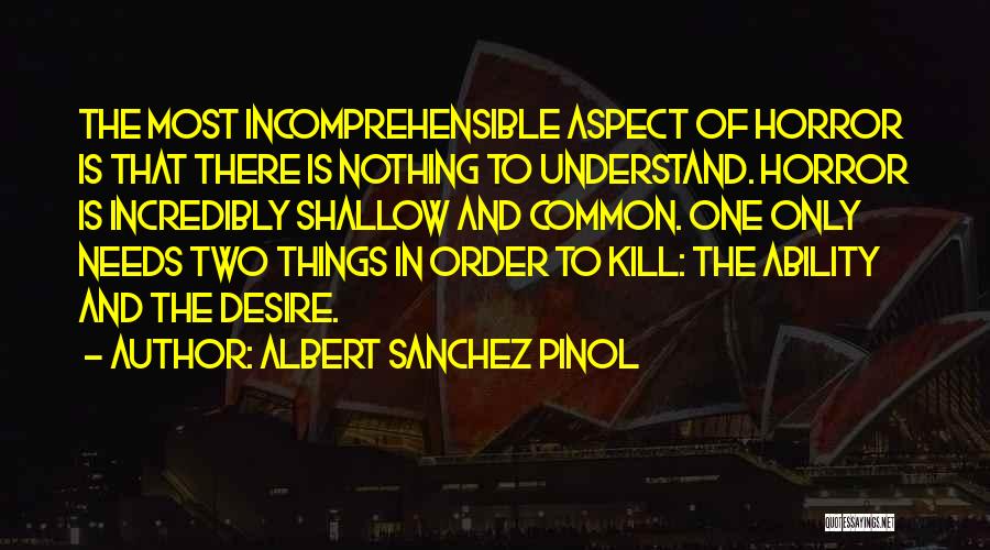 Albert Sanchez Pinol Quotes 586855