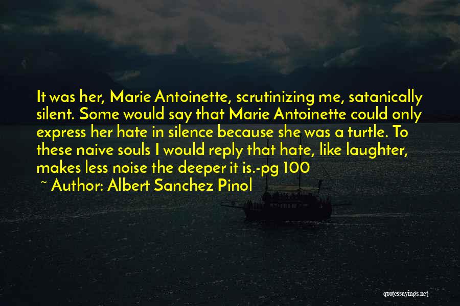 Albert Sanchez Pinol Quotes 705679