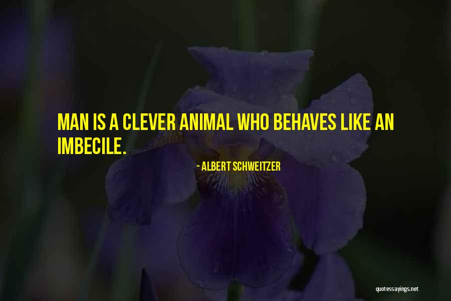 Albert Schweitzer Quotes 1091499