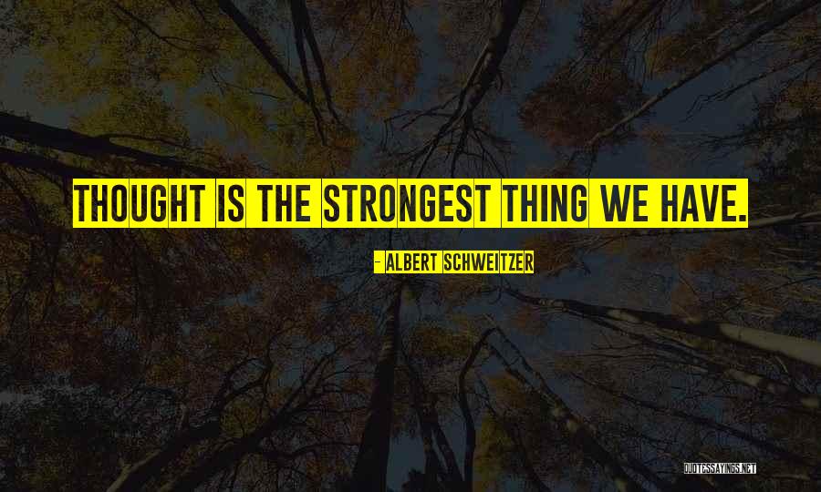 Albert Schweitzer Quotes 1297193 Albert Schweitzer Quotes 1297193