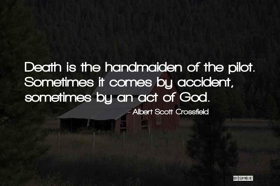 Albert Scott Crossfield Quotes 179271