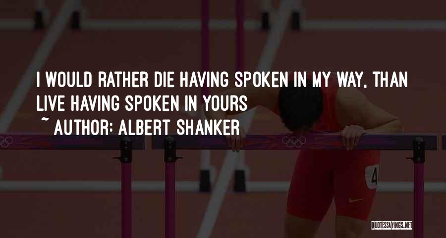 Albert Shanker Quotes 2138890