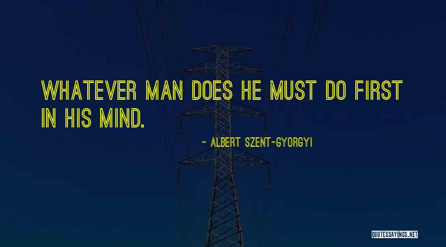 Albert Szent-Gyorgyi Quotes 1718539