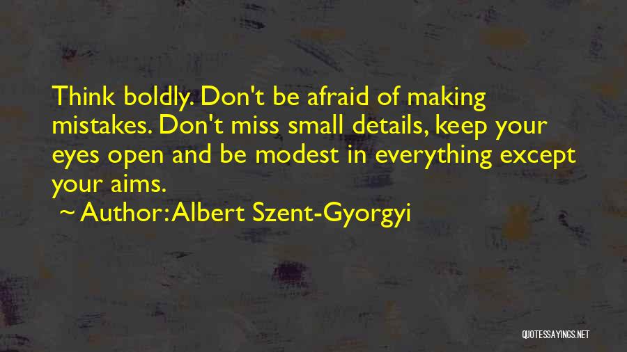 Albert Szent-Gyorgyi Quotes 1809639