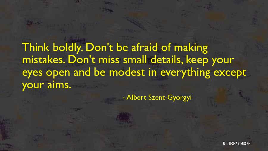 Albert Szent-Gyorgyi Quotes 1809639