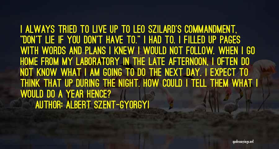 Albert Szent-Gyorgyi Quotes 2242651