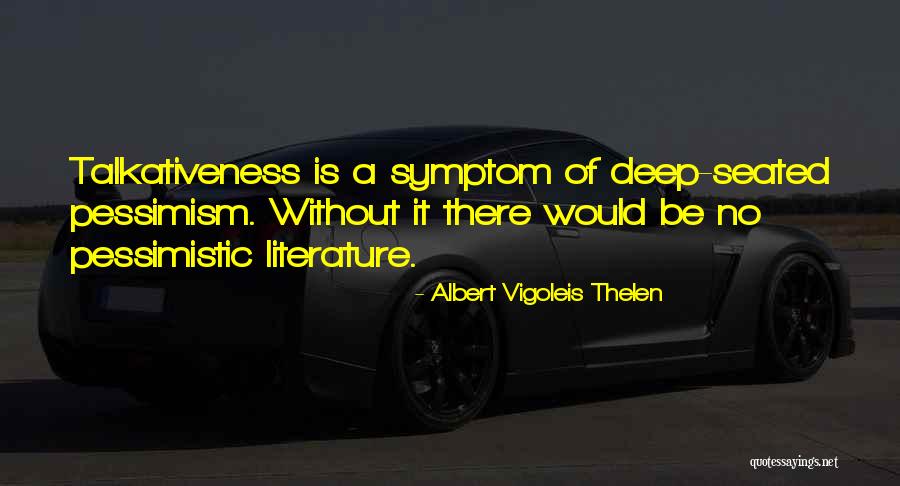 Albert Vigoleis Thelen Quotes 421469