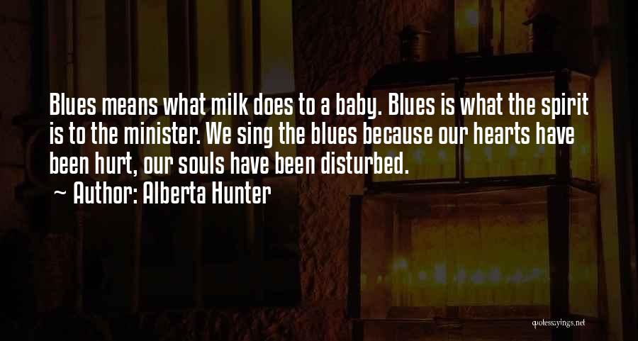 Alberta Hunter Quotes 962718