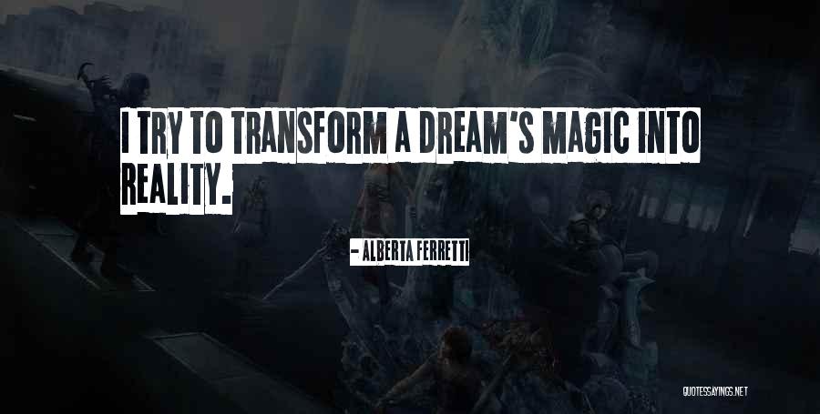 Alberta Quotes By Alberta Ferretti Alberta Quotes By Alberta Ferretti
