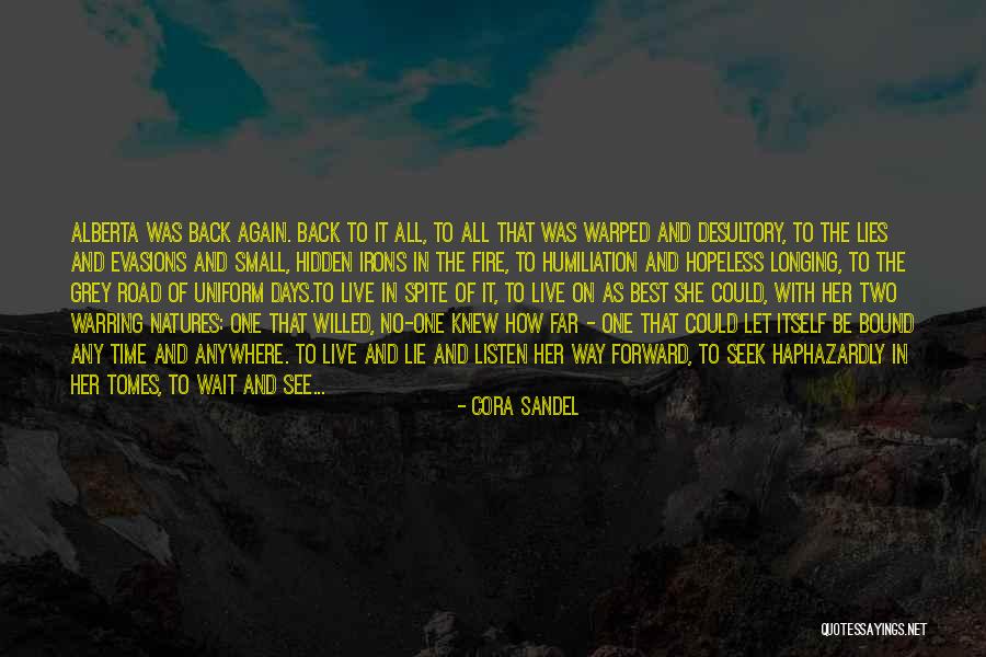 Alberta Quotes By Cora Sandel Alberta Quotes By Cora Sandel