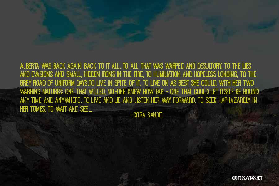 Alberta Quotes By Cora Sandel