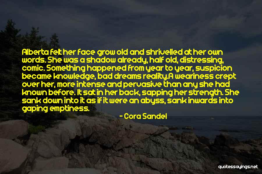 Alberta Quotes By Cora Sandel